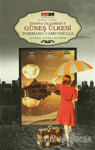 Ütopya Üçlemesi 2: Güneş Ülkesi (Timeless) - Tommaso Campanella - Bord