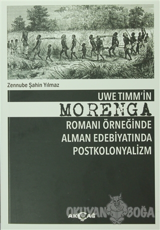 Uwe Timm'in Morenga Romanı Örneğinde Alman Edebiyatında Postkolonyalizm