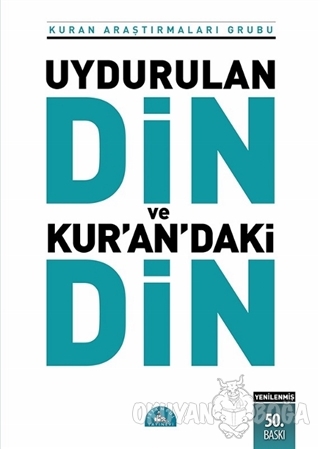 Uydurulan Din ve Kur'an'daki Din