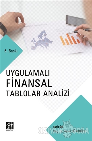 Uygulamalı Finansal Tablolar Analizi - Aysel Gündoğdu - Gazi Kitabevi