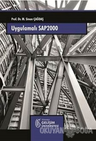 Uygulamalı SAP 2000 - Yapı Sistemlerinin Modellenmesi - Sinan Çağdaş -