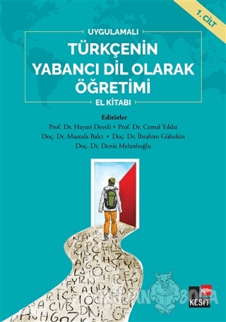 Uygulamalı Türkçenin Yabancı Dil Olarak Öğretimi El Kitabı 1. Cilt - K