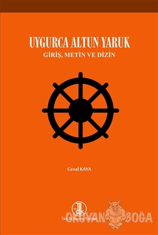 Uygurca Altun Yaruk - Ceval Kaya - Türk Dil Kurumu Yayınları