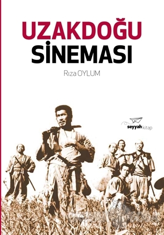 Uzakdoğu Sineması - Rıza Oylum - Seyyah Kitap