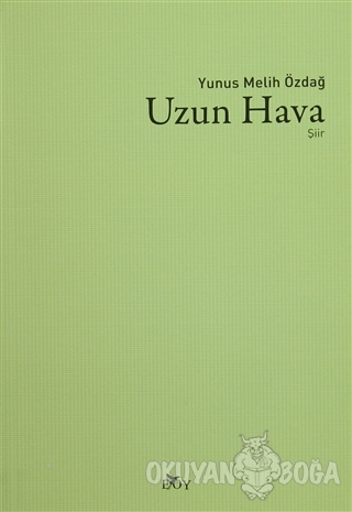 Uzun Hava - Yunus Melih Özdağ - Edebiyat Ortamı Yayınları