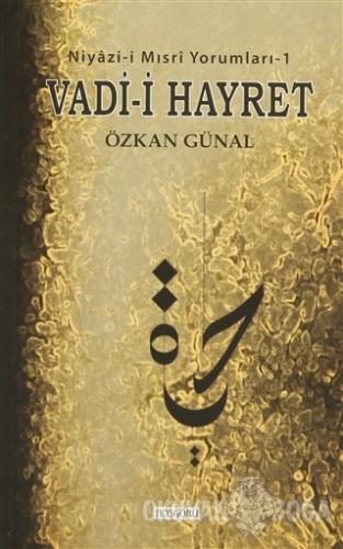 Vadi-i Hayret - Özkan Günal - Hoşgörü Yayınları