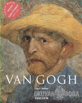 Van Gogh - Düşler ve Gerçeklik - Ingo F. Walther - Taschen - Remzi