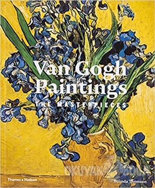 Van Gogh Paintings (Ciltli) - Belinda Thomson - Thames and Hudson
