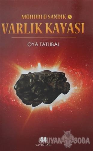Varlık Kayası - Oya Tatlıbal - 44 Yayınları