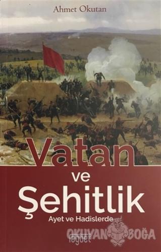 Vatan ve Şehitlik - Ahmet Okutan - Rağbet Yayınları