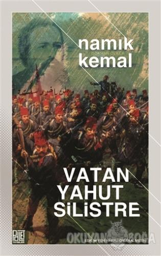 Vatan Yahut Silistre - Namık Kemal - Palet Yayınları