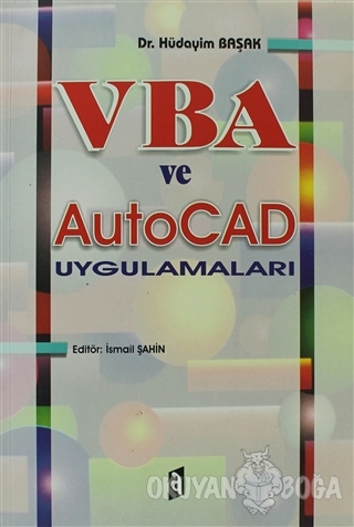 VBA ve Autocad Uygulamaları - Hüdayim Başak - Asil Yayın Dağıtım - Aka