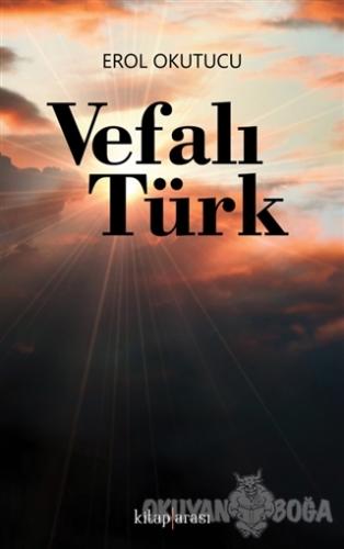 Vefalı Türk - Erol Okutucu - Kitap Arası