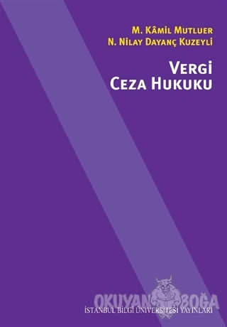 Vergi Ceza Hukuku - M. Kamil Mutluer - İstanbul Bilgi Üniversitesi Yay