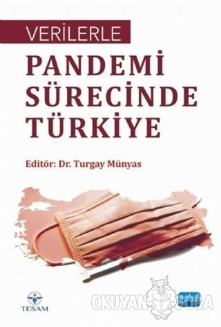 Verilerle Pandemi Sürecinde Türkiye - Turgay Münyas - Nobel Akademik Y