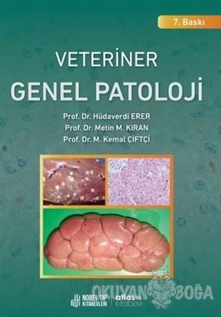 Veteriner Genel Patoloji - Hüdaverdi Erer - Atlas Kitabevi Tıp Kitapla