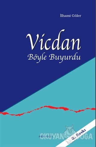 Vicdan Böyle Buyurdu
