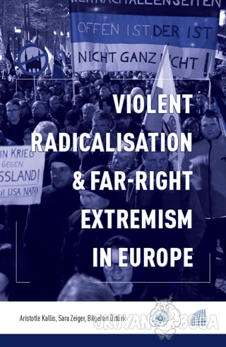 Violent Radicalisation & Far-Right Extremism in Europe - Aristotle Kal