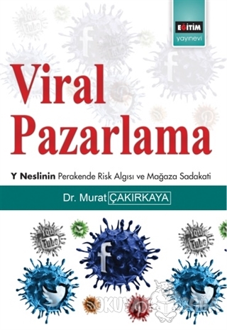 Viral Pazarlama - Murat Çakırkaya - Eğitim Yayınevi - Ders Kitapları