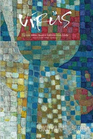 Virüs Üç Aylık Kültür Sanat ve Edebiyat Dergisi Sayı: 6 Ocak - Şubat -