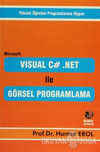 Visual C# . Net ile Görsel Programlama - Hamza Erol - Adana Nobel Kita