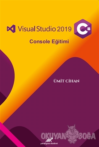 Visual Studio 2019 C# Console Eğitimi - Esin Ümit Cihan - Paradigma Ak