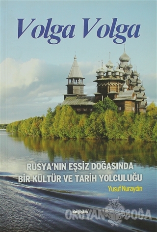 Volga Volga - Yusuf Nuraydın - Değişim Yayınları - Kültür Kitaplar
