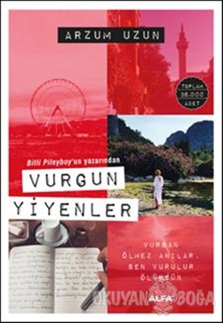 Vurgun Yiyenler - Arzum Uzun - Alfa Yayınları