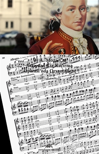 W. A. Mozart'ın Saraydan Kız Kaçırma Operası'nda Oryantalizm - Ülkü Ge