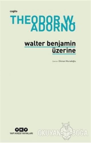 Walter Benjamin Üzerine
