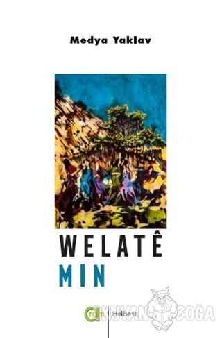 Welate Min - Medya Yaklav - Aram Yayınları
