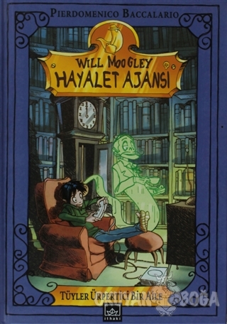 Will Moogley Hayalet Ajansı (Ciltli)