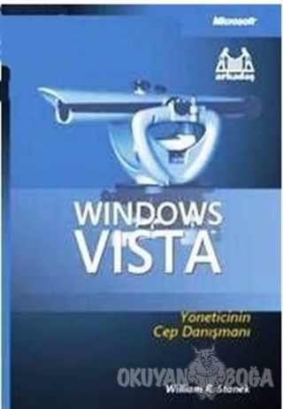 Windows Vista Yöneticinin Cep Danışmanı - William R. Stanek - Arkadaş 