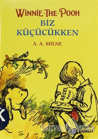 Winnie The Pooh Biz Küçükken (Ciltli) - A. A. Milne - Kabalcı Yayınevi