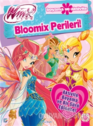 Winx Club - Bloomix Perileri - Iginio Straffi - Artemis Yayınları