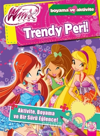 Winx Club - Trendy Peri! - Iginio Straffi - Artemis Yayınları