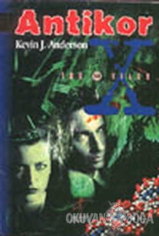 X Files - Antikor - Kevin J. Anderson - Agate Yayıncılık