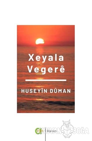 Xeyale Vegere - Huseyin Duman - Aram Yayınları
