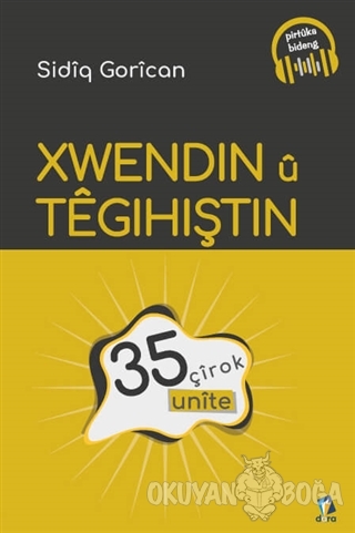 Xwendin u Tegihiştin - 35 Unite - Sidiq Gorican - Dara Yayınları