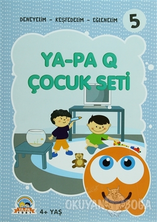 Ya - Pa Q Çocuk Seti - Deneyelim - Keşfedelim - Eğlenelim 5