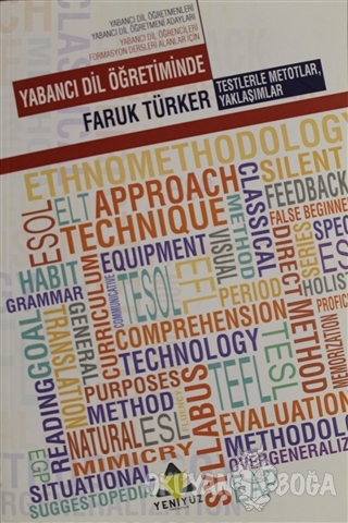 Yabancı Dil Öğretiminde Testlerle Metotlar, Yaklaşımlar - Faruk Türker