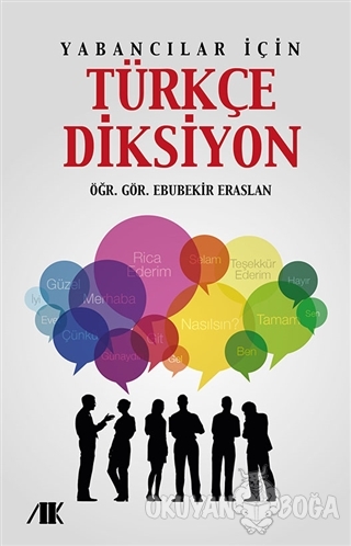 Yabancılar İçin Türkçe Diksiyon - Ebubekir Eraslan - Akademik Kitaplar