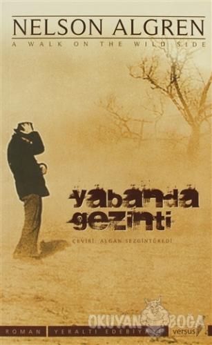 Yabanda Gezinti - Nelson Algren - Versus Kitap Yayınları