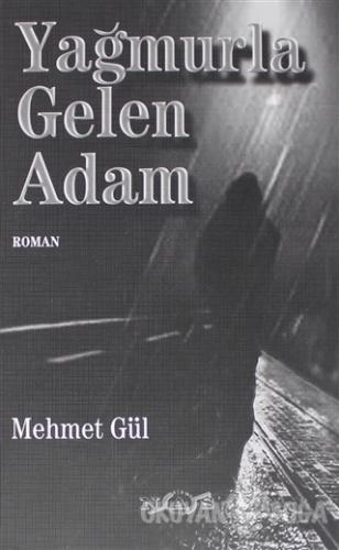 Yağmurla Gelen Adam - Mehmet Gül - Nas Ajans Yayınları