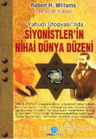 Yahudi Ütopyası'nda Siyonistler'in Nihai Dünya Düzeni - Robert H. Will