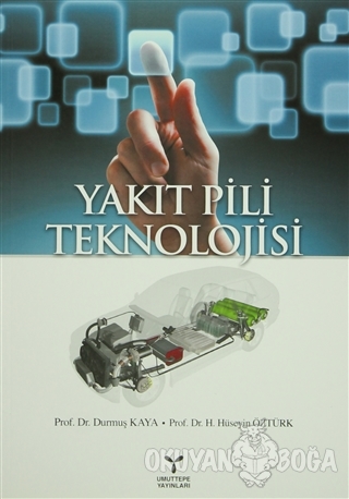 Yakıt Pili Teknolojisi - H. Hüseyin Öztürk - Umuttepe Yayınları