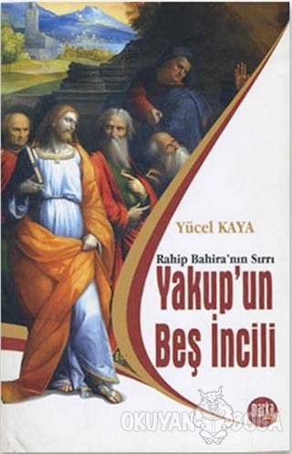 Yakup'un Beş İncili - Yücel Kaya - Marka Yayınları