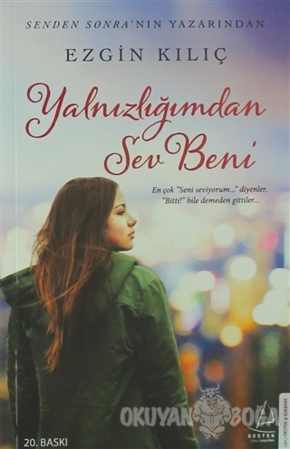 Yalnızlığımdan Sev Beni