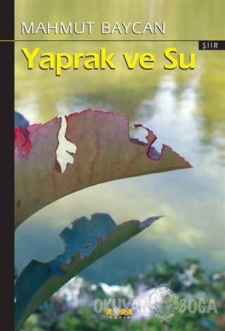Yaprak ve Su - Mahmut Baycan - Kora Yayın