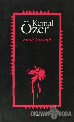 Yaralı Karanfil